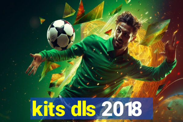 kits dls 2018